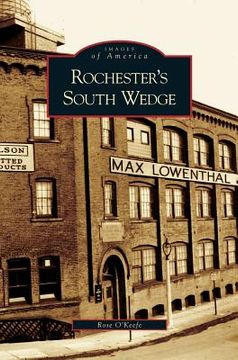 portada Rochester's South Wedge (en Inglés)