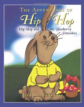 portada The Adventures of hip Hop: Hip hop and the Blueberry Pancakes (en Inglés)