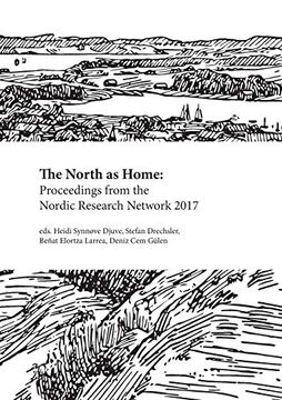 portada The North as Home: Proceedings From the Nordic Research Network 2017 (en Inglés)