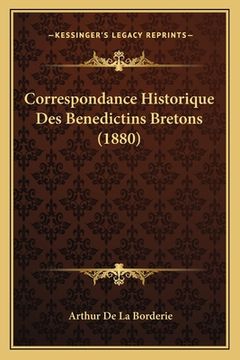 portada Correspondance Historique Des Benedictins Bretons (1880) (en Francés)