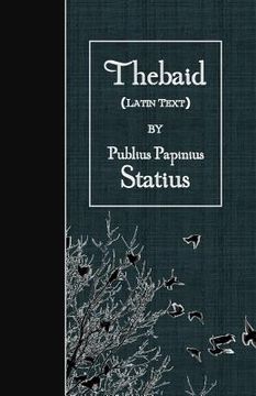 portada Thebaid: Latin Text (en Latin)