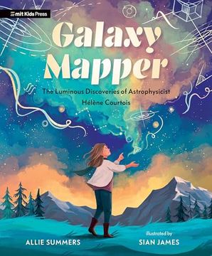 portada Galaxy Mapper: The Luminous Discoveries of Astrophysicist Hélène Courtois (en Inglés)
