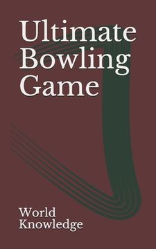 portada Ultimate Bowling Game (en Inglés)