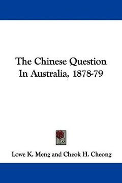 portada the chinese question in australia, 1878-79