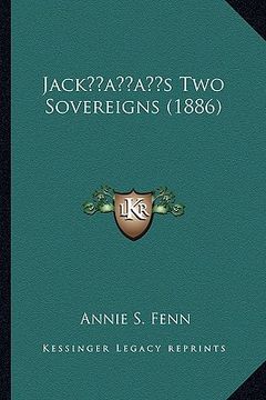 portada jackacentsa -a centss two sovereigns (1886) (en Inglés)