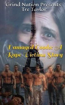 portada Damaged Goods: A Rape Victims Story (en Inglés)