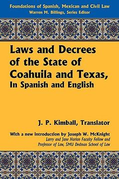 portada laws and decrees of the state of coahuila and texas, in spanish and english (in English)