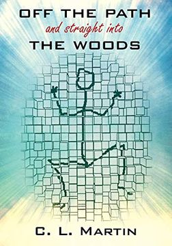 portada Off the Path and Straight Into the Woods (en Inglés)