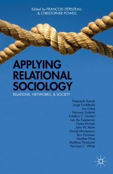 portada Applying Relational Sociology: Relations, Networks, and Society (in English)