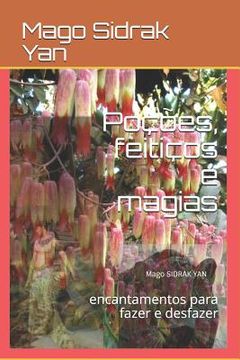 portada Poções, feitiços e magias: encantamentos para fazer e desfazer (en Portugués)