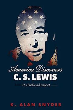 portada America Discovers c. S. Lewis: His Profound Impact 