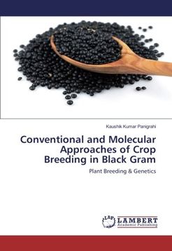 portada Conventional and Molecular Approaches of Crop Breeding in Black Gram: Plant Breeding & Genetics