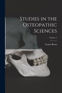 portada Studies in the Osteopathic Sciences; Volume 1 (in English)