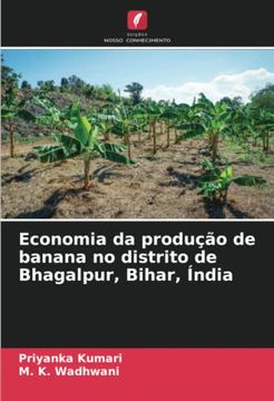 portada Economia da Produção de Banana no Distrito de Bhagalpur, Bihar, Índia