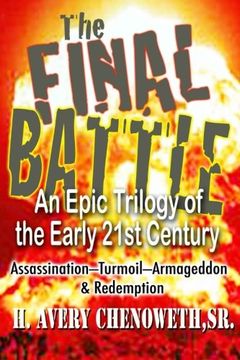 portada The Final Battle: An Epic Trilogy in the Early 21st Century