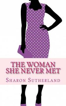 portada The Woman She Never Met (en Inglés)