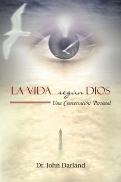 portada La Vida... según Dios: Una Conversación Personal (en Inglés)