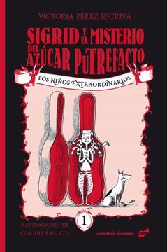 portada Sigrid Y El Misterio del Azúcar Putrefacto: Volume 1 (in Spanish)