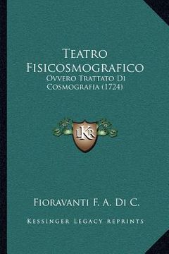 portada Teatro Fisicosmografico: Ovvero Trattato Di Cosmografia (1724) (in Italian)