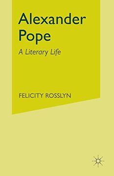 portada Alexander Pope: A Literary Life (Literary Lives) 