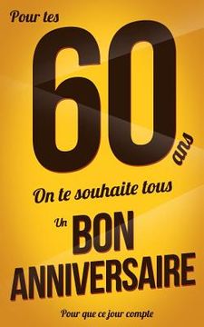 portada Bon anniversaire - 60 ans: Livre a ecrire (en Francés)