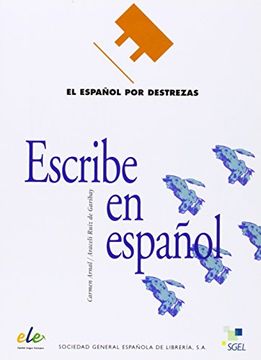 portada Escribe en Español: Español por Destrezas