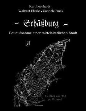 portada Schässburg-Bauaufnahme einer mittelalterlichen Stadt (en Alemán)