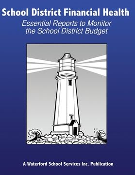 portada School District Financial Health: Essential Reports to Monitor the School District Budget (in English)