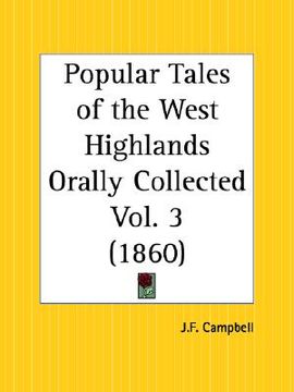 portada popular tales of the west highlands orally collected part 3 (en Inglés)