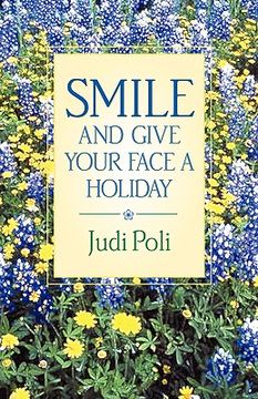portada smile and give your face a holiday (en Inglés)