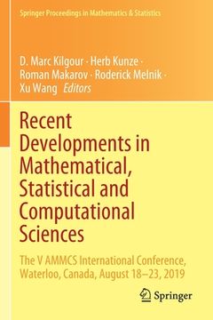 portada Recent Developments in Mathematical, Statistical and Computational Sciences: The V Ammcs International Conference, Waterloo, Canada, August 18-23, 201 
