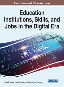 portada Handbook of Research on Education Institutions, Skills, and Jobs in the Digital Era (en Inglés)