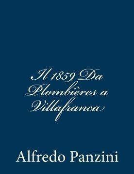 portada Il 1859 Da Plombières a Villafranca (Italian Edition)