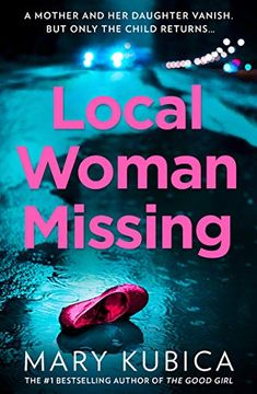 portada Local Woman Missing: A Gripping Thriller With a Jaw-Dropping Twist From the new York Times Bestselling Author (en Inglés)