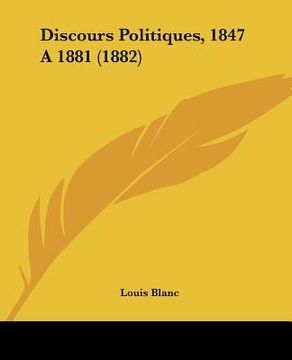 portada discours politiques, 1847 a 1881 (1882)