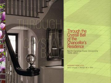 portada Through the Crystal Ball of the Chancellor's Residence: North Carolina State University 1928-2012 (en Inglés)