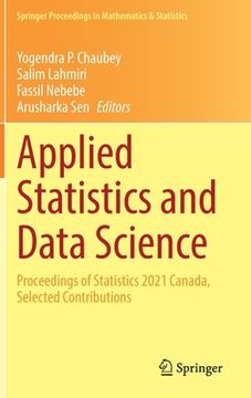 portada Applied Statistics and Data Science: Proceedings of Statistics 2021 Canada, Selected Contributions (en Inglés)