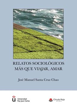 portada Relatos Sociológicos: Más que Viajar, Amar (in Spanish)