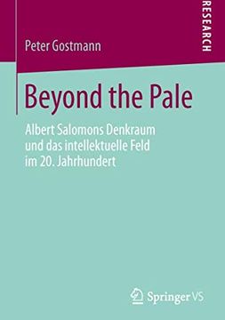 portada Beyond the Pale: Albert Salomons Denkraum und das Intellektuelle Feld im 20. Jahrhundert (en Alemán)