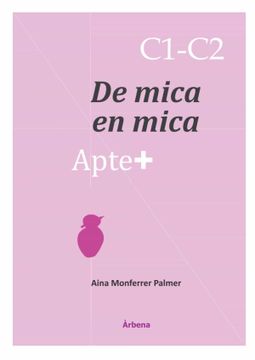 portada Apte+ de Mica en Mica C1-C2: 34 Tasques oer a les Proves de Valencià: 11 (Aptes) (en Catalá)