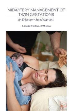 portada Midwifery Management of Twin Gestations: An Evidence-Based Approach (en Inglés)