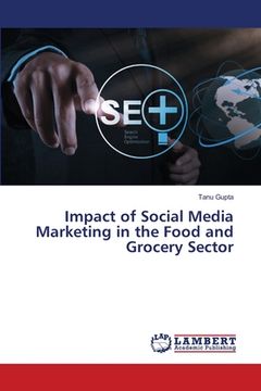 portada Impact of Social Media Marketing in the Food and Grocery Sector (en Inglés)