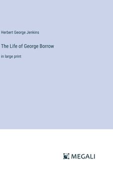portada The Life of George Borrow: in large print
