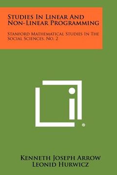 portada studies in linear and non-linear programming: stanford mathematical studies in the social sciences, no. 2 (in English)