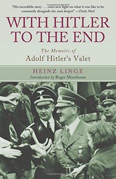 portada With Hitler to the End: The Memoirs of Adolf Hitler's Valet