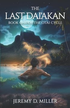 portada The Last Dai'akan: Book One of The Otai Cycle