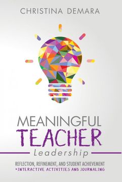 portada Meaningful Teacher Leadership: Reflection, Refinement, and Student Achievement (in English)