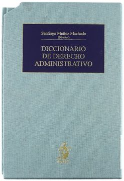 portada Diccionario de Derecho Administrativo. TOMO I. A-G. TOMO II.H-Z- índices.
