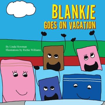 portada Blankie Goes on Vacation