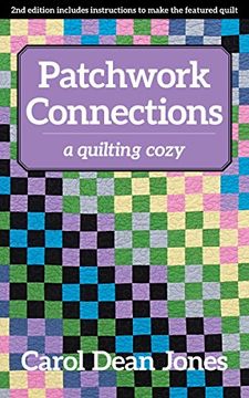 portada Patchwork Connections: A Quilting Cozy (en Inglés)